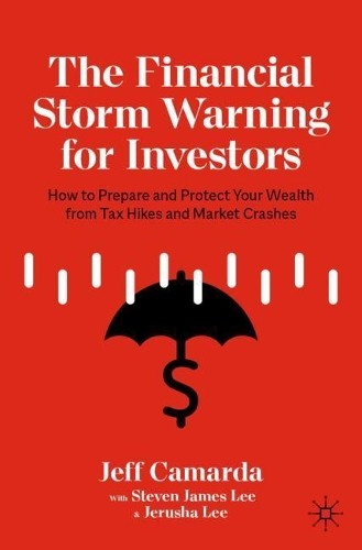 Jeff Camarda Jerusha Lee Steven J The Financial Storm Warning for I (Paperback)