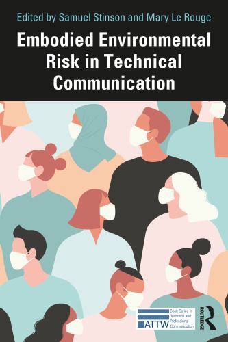 Embodied Environmental Risk in Technical Communication : Problems and Solutio…
