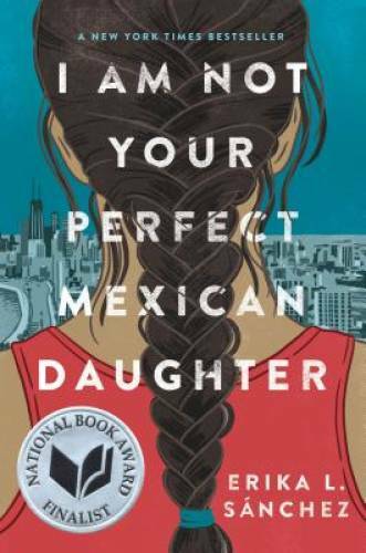 I Am Not Your Perfect Mexican Daughter – Hardcover By SÃ¡nchez, Erika L. – GOOD