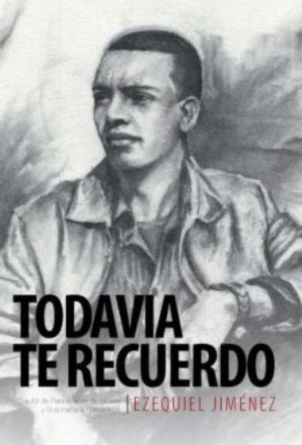 Todavia Te Recuerdo: El Autor De Para El Amor De Mi Vida Y Si El Manana Nun…