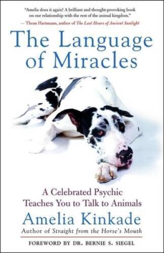 The Language of Miracles: A Celebrated Psychic Teaches You to Tal – VERY GOOD