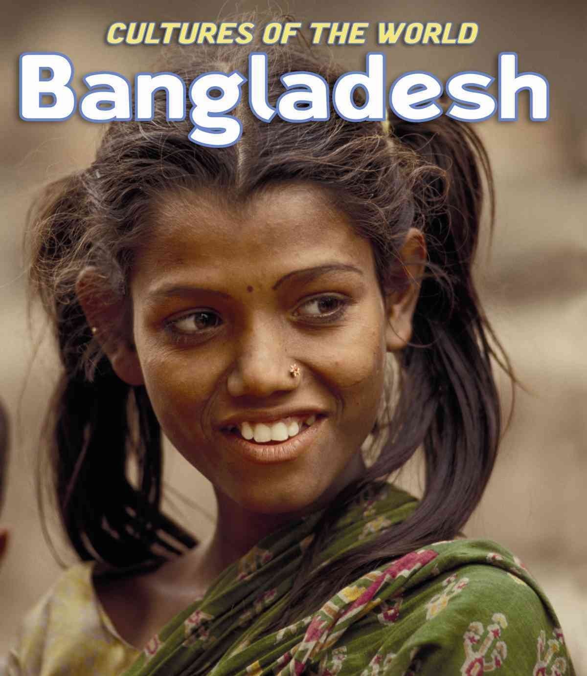Bangladesh (Cultures of the World)