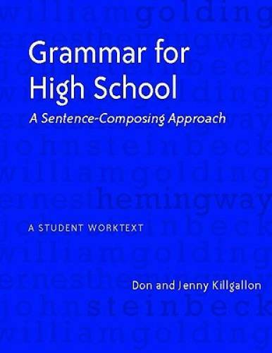 Grammar for High School: A Sentence-Composing Approach—A Stud – VERY GOOD