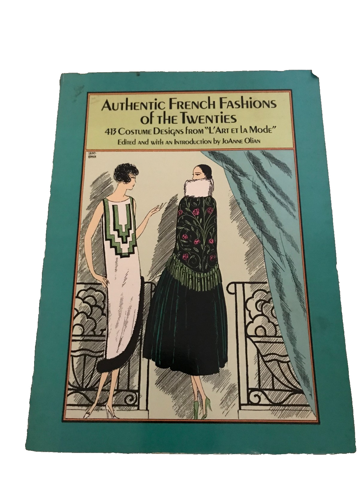 Vintage Authentic French Fashions of the ’20ss: 413 Costume Designs JoAnne Olian