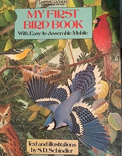 MY FIRST BIRD BOOK (Learning Ladders/Green) by Schindler, Steven D., Good Book