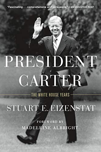 President Carter: The White Hous… by Eizenstat, E., Stuar Paperback / softback