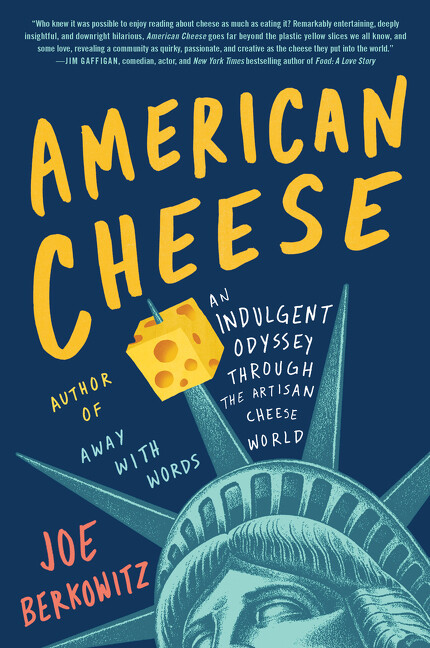 American Cheese: An Indulgent Odyssey Through The Artisan Cheese World