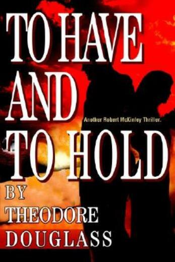 To Have And To Hold