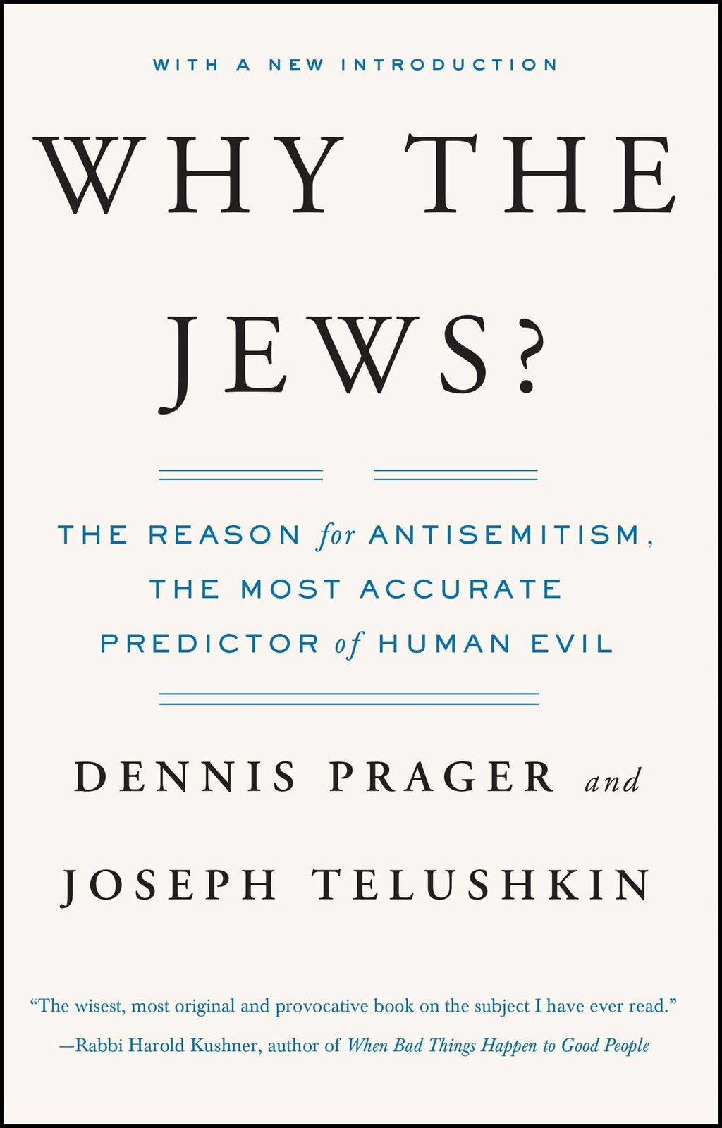 Why the Jews?: The Reason for Antisemitism (An Examination of Antisemitism) …