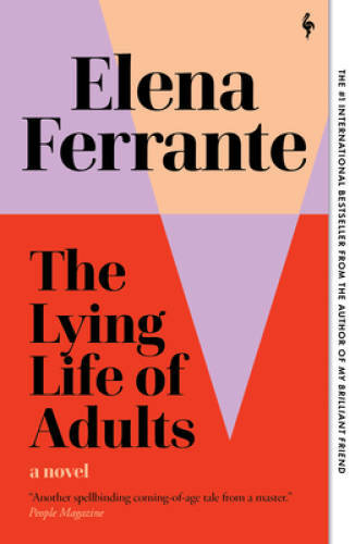 The Lying Life of Adults: A Novel – Paperback By Ferrante, Elena – GOOD
