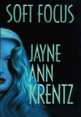 Soft Focus – Hardcover By Krentz, Jayne Ann – VERY GOOD
