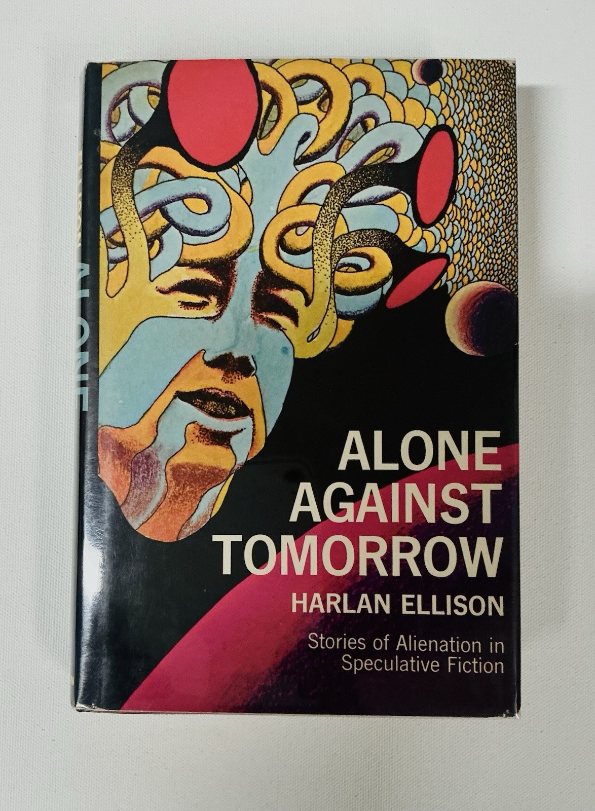 HARLAN ELLISON 1st Edition ALONE AGAINST TOMORROW / I HAVE NO MOUTH 1971 HC DJ