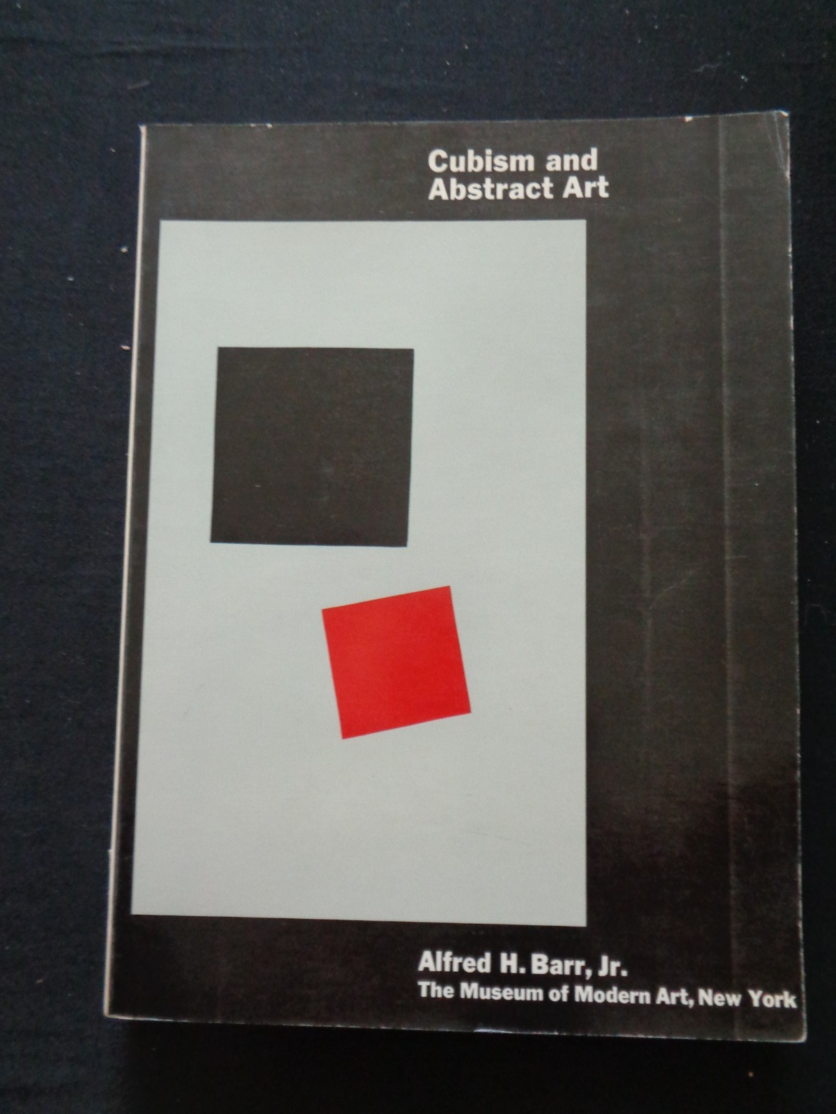 CUBISM AND ABSTRACT ART: PAINTING, SCULPTURE Museum of Modern Art MoMA by Barr