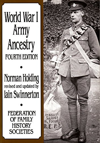 World War I: Army Ancestry By Norman H. Holding, I. Swinnerton