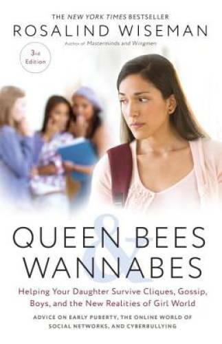Queen Bees and Wannabes, 3rd Edition: Helping Your Daughter Survive Cliqu – GOOD