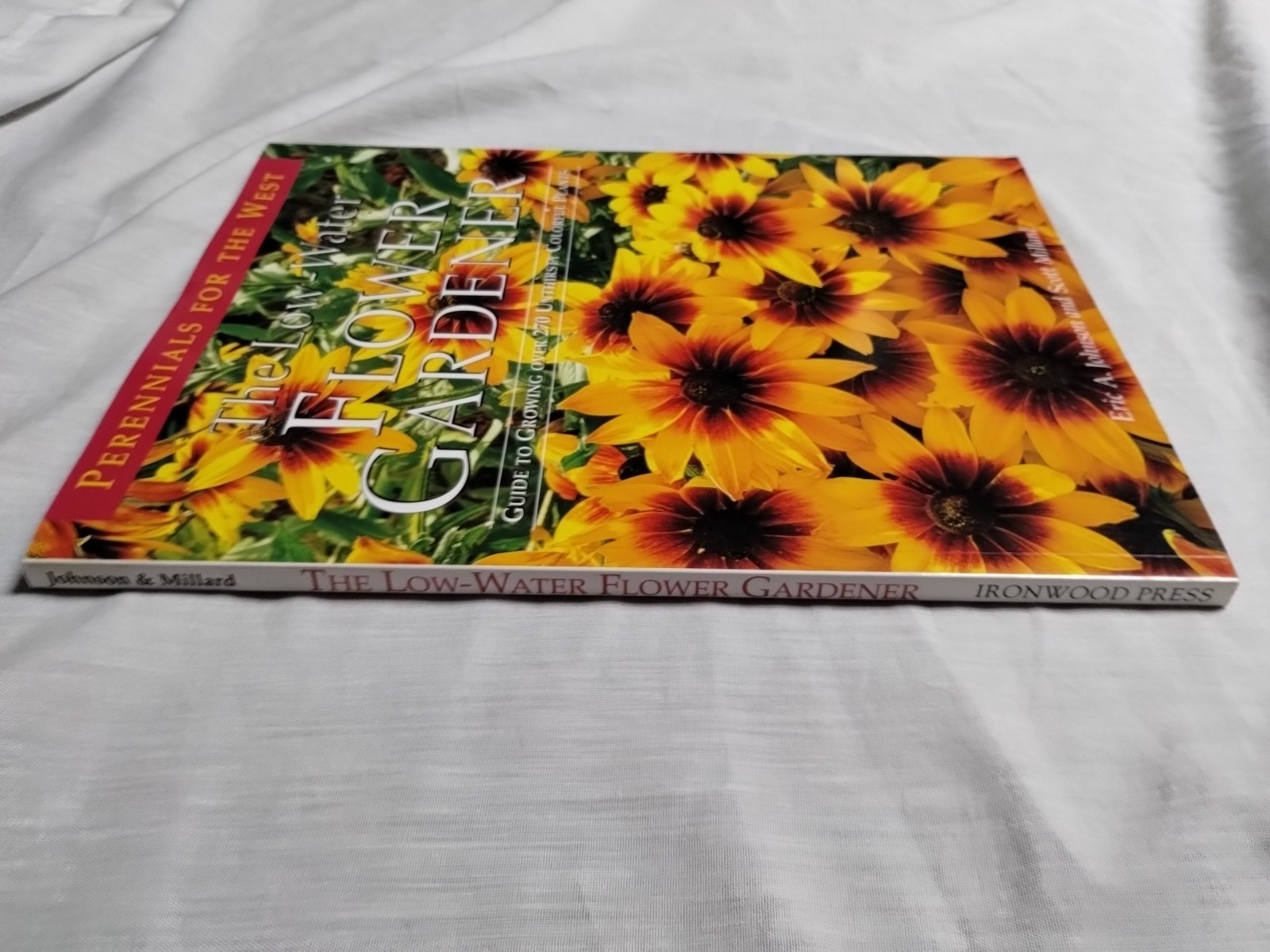 The Low-Water Flower Gardener, Western Perennials by Eric A Johnson – Paperback