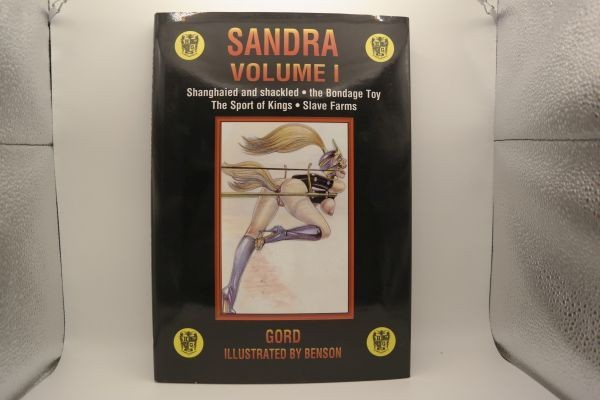 Sandra Volume 1: Shanghaied and shackled, the Bondage Toy, The Sport of Kings, S