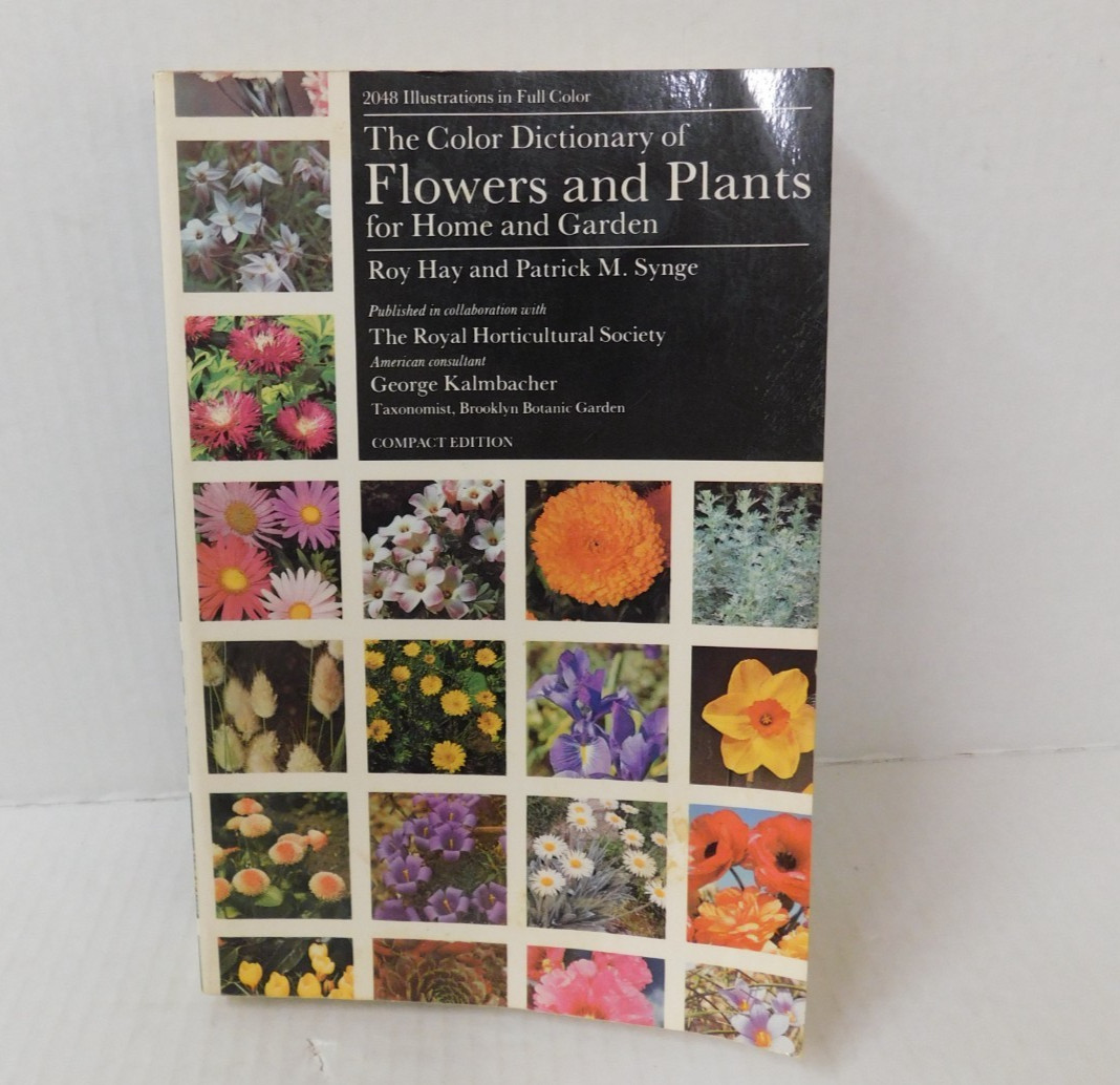 The Color Dictionary of Flowers & Plants by Roy Hay & P.Synge 1984 Paperback