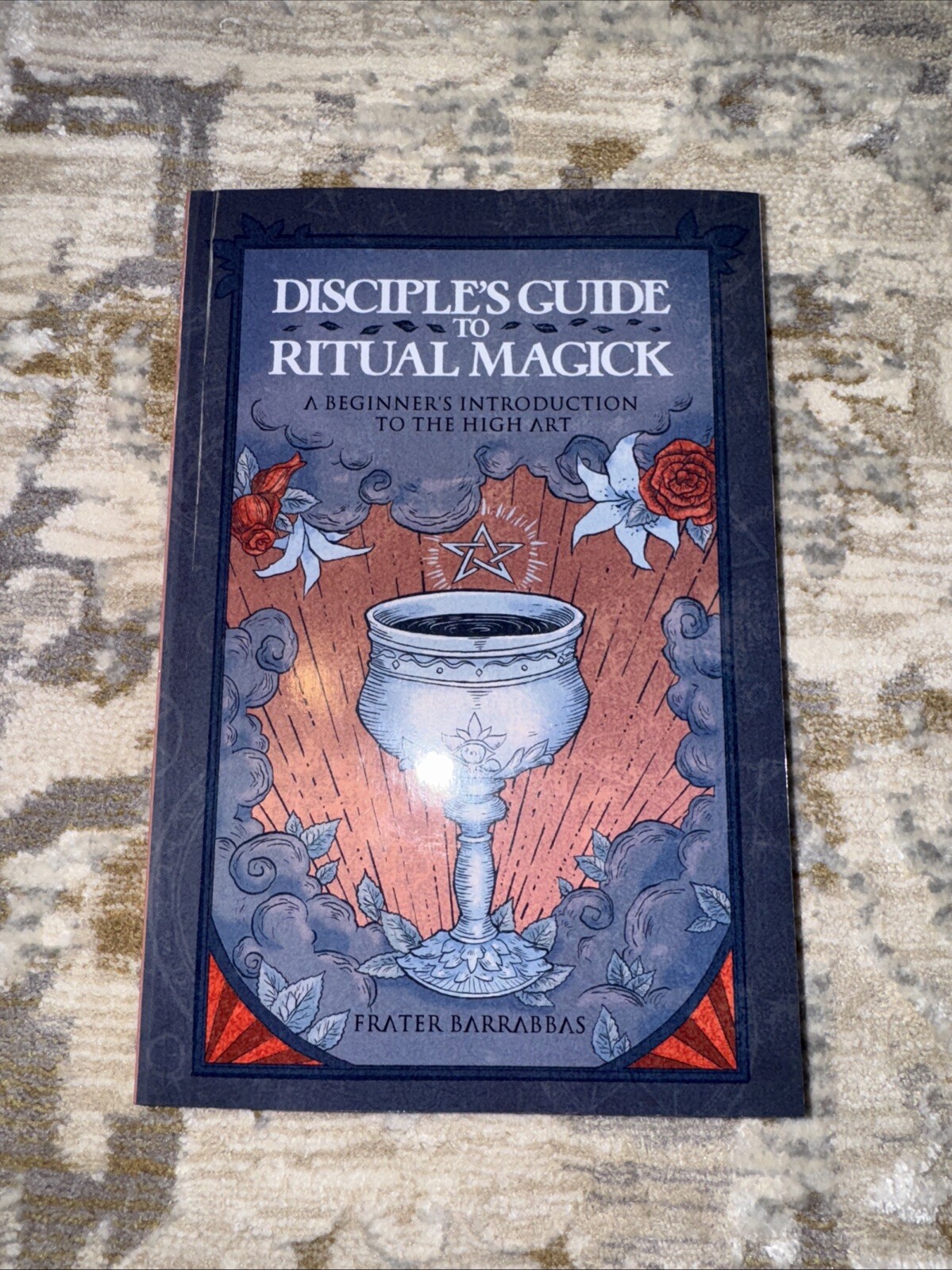 Disciple’S Guide to Ritual Magick: A Beginner’s Introduction to the High Art by