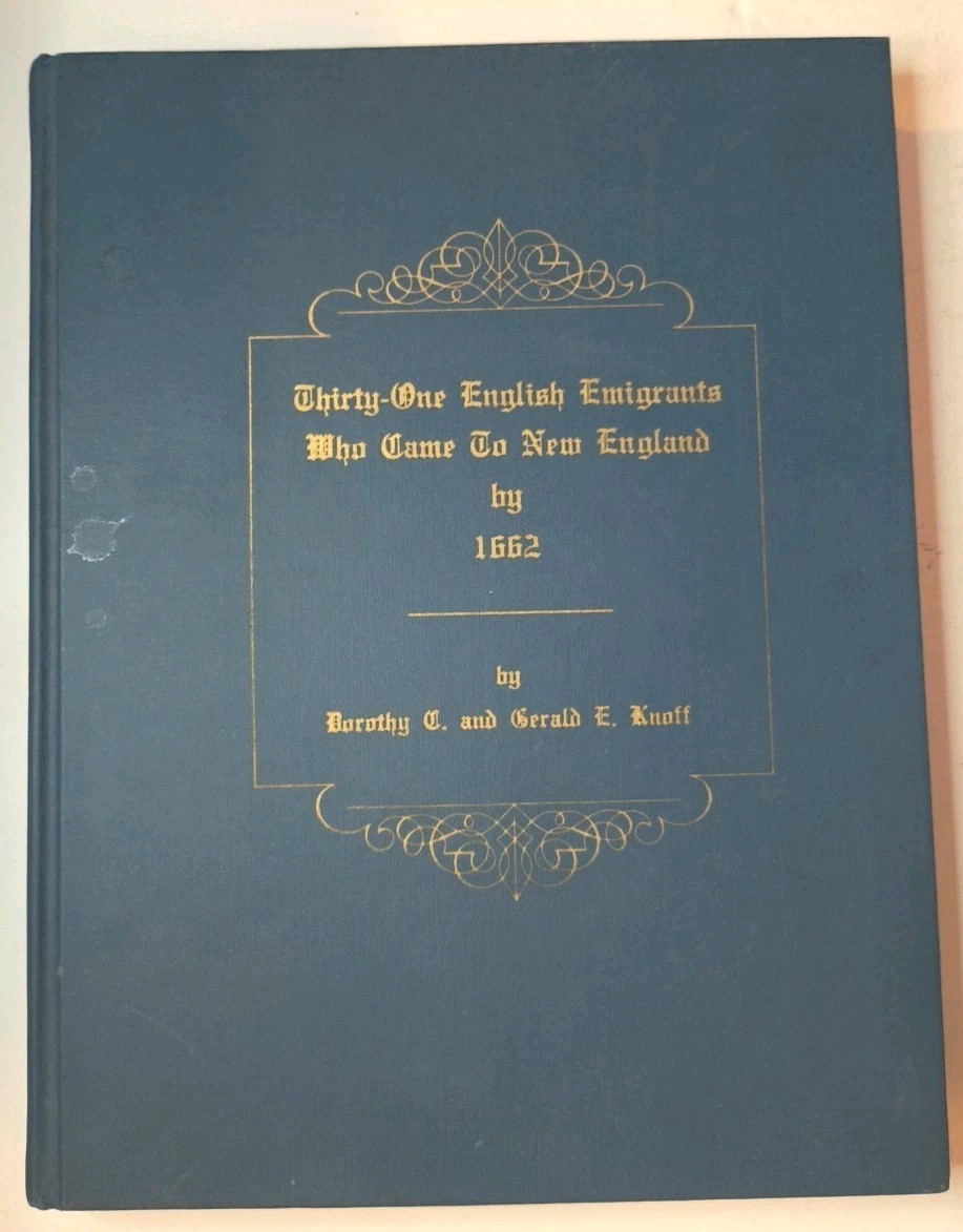 31 English Emigrants Who Came To New England By 1662 History HB