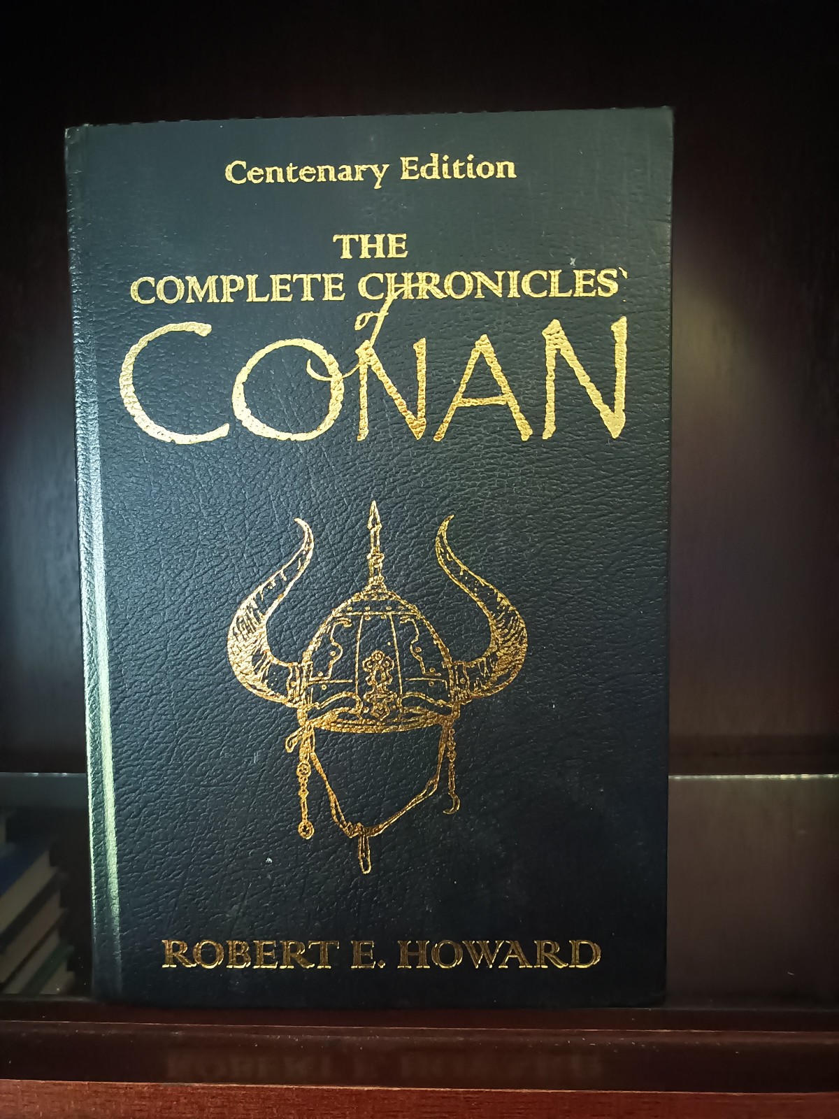 COMPLETE ILLUSTRATED CHRONICLES OF CONAN (Centenary Edition)_Robert E Howard_VG