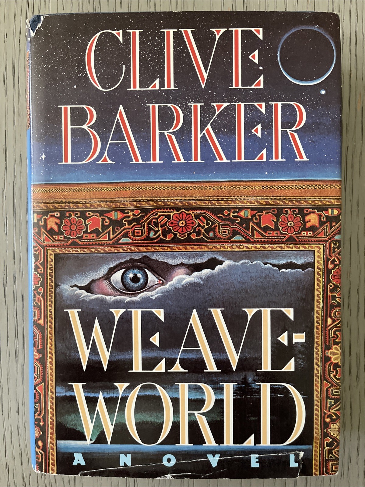 Weaveworld by Clive Barker – Book Club Edition, Hardcover – Very Good (Worn DJ)