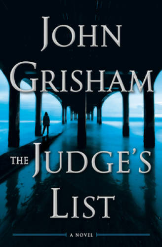 The Judge’s List: A Novel – Hardcover By Grisham, John – GOOD