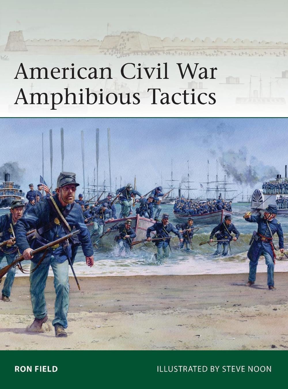 American Civil War Amphibious Tactics by Ron Field Paperback Book