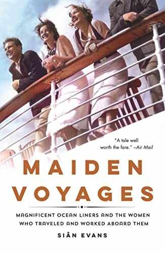 Maiden Voyages: Magnificent Ocean Liners – Paperback, by Evans Siân – Very Good