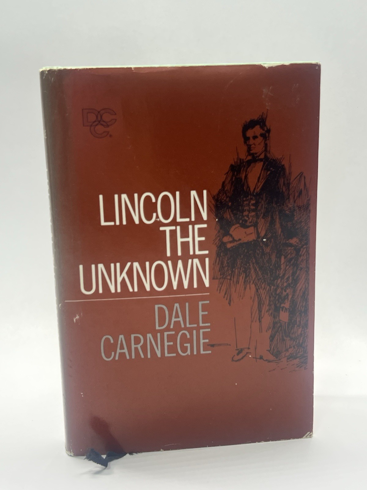 Lincoln the Unknown Dale Carnegie HC w/ DJ Dale Carnegie Course Edition