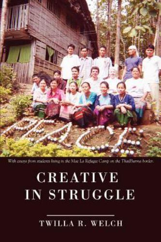 NEW Creative in Struggle by Twilla R. Welch (2007, Perfect) PAPERBACK BOOK#538