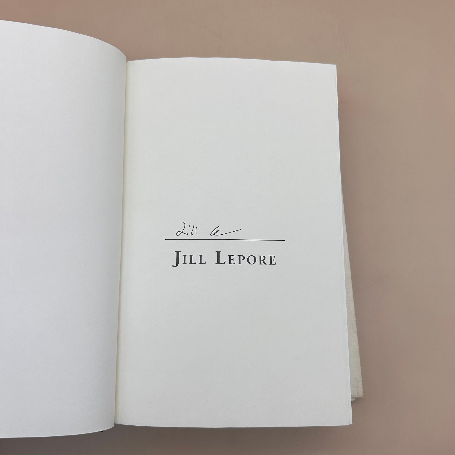 These Truths Jill Lepore 2018 First Edition Signed Copy History US