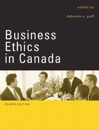 Business Ethics in Canada – Paperback By Deborah C. Poff – VERY GOOD
