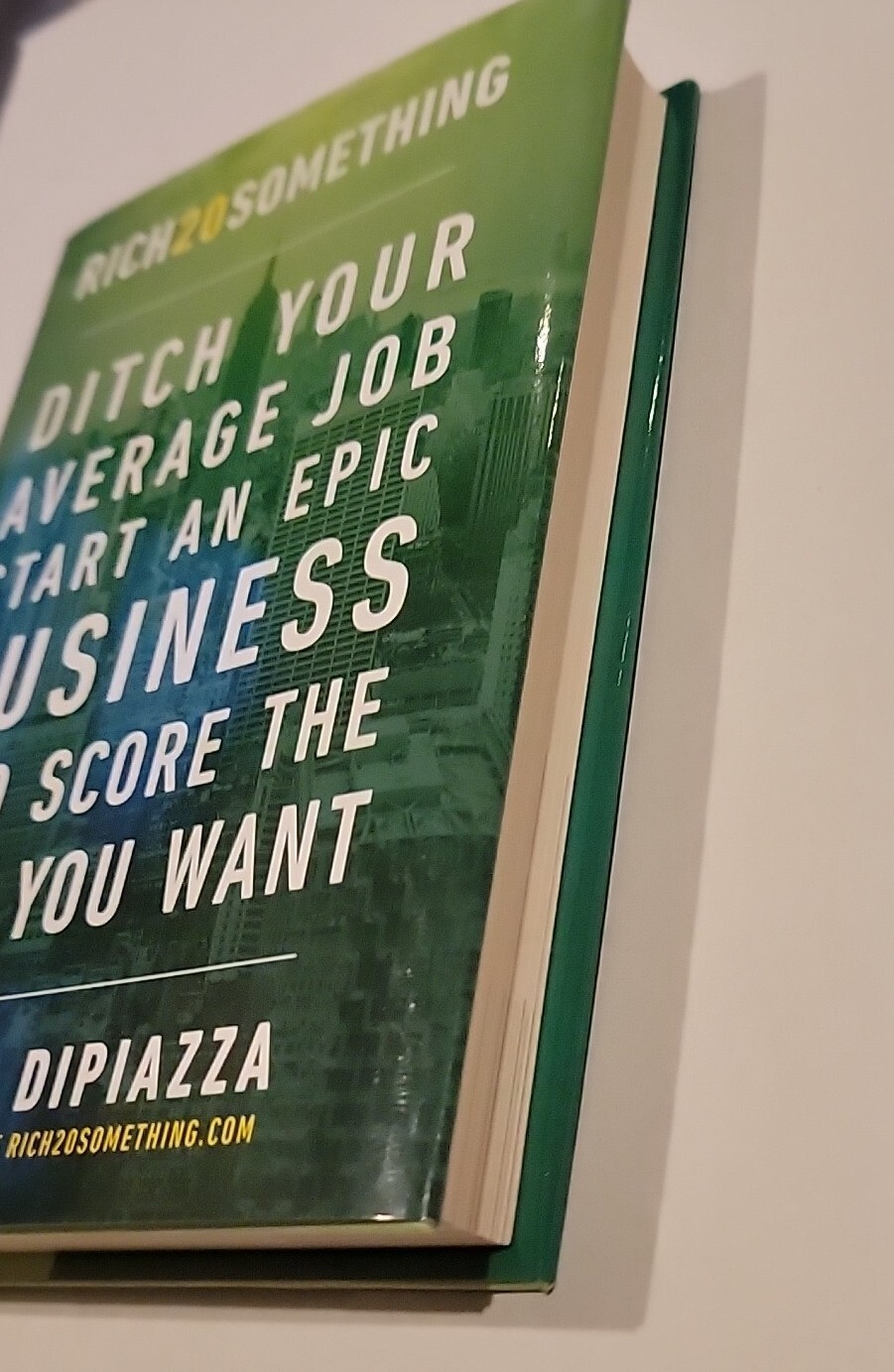 RICH20SOMETHING DITCH YOUR AVERAGE JOB by Daniel DiPiazza New Hardcover Book