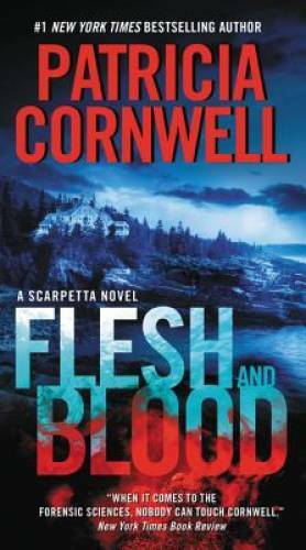 Flesh and Blood: A Scarpetta Novel (Kay Scarpetta) By Cornwell, Patricia – GOOD