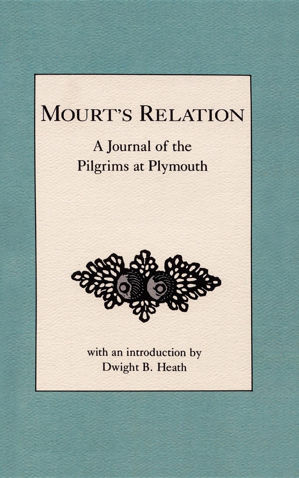 Mourt’s Relation: A Journal of the Pilgrims at Plymouth (Applewood Books) – …