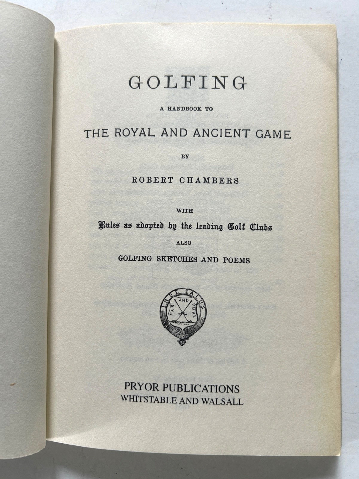 Golfing 1891. The Game of Golf by R. Chambers reprint 2000 by Pryor Publications