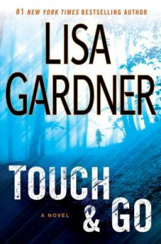 Touch & Go – Hardcover By Gardner, Lisa – VERY GOOD