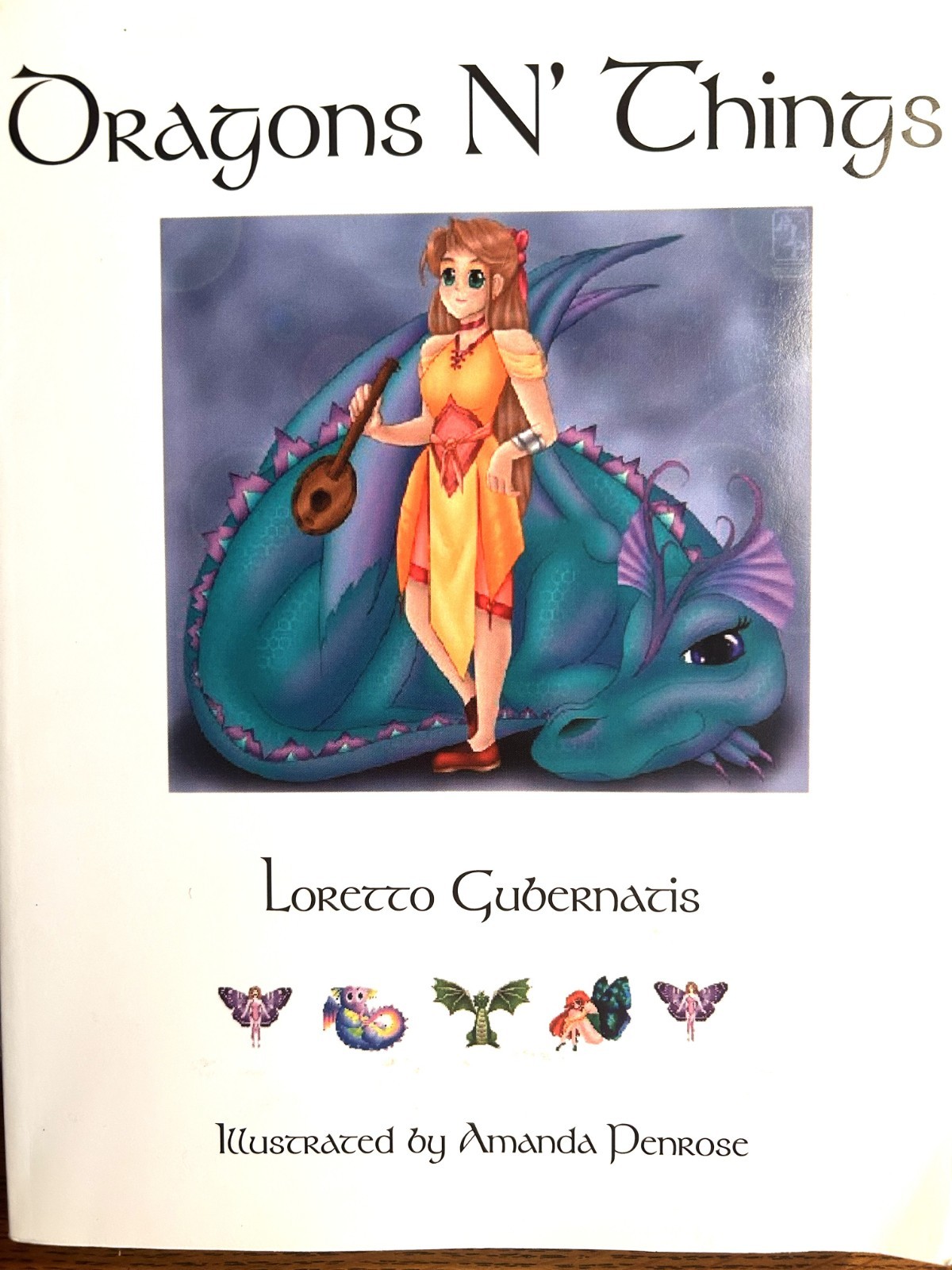 2000 LARGE PB BOOK SIGNED “DRAGONS N’ THINGS” Gubernatis Illust Children Stories