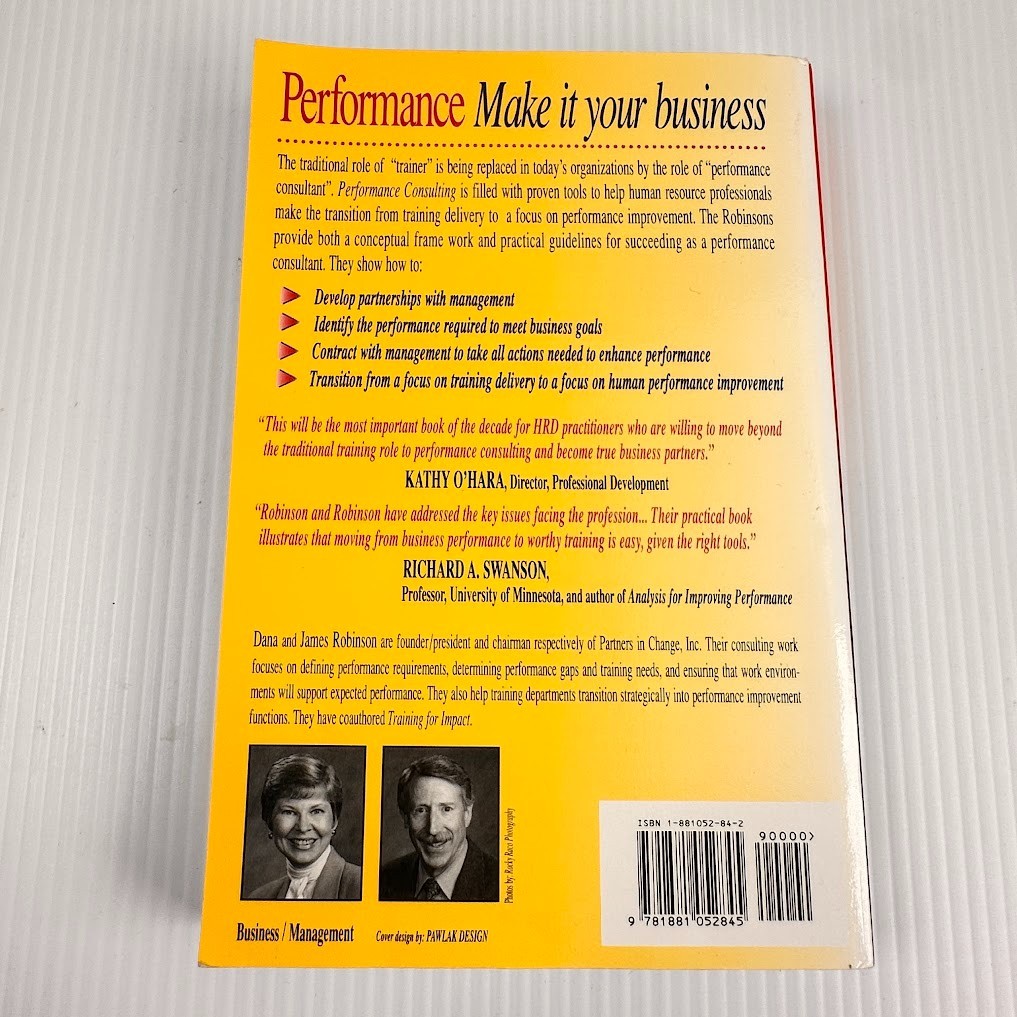 Performance Consulting: Moving Beyond Training by Dana Gaines Robinson & James C