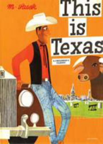 This Is Texas: A Children’s Classic