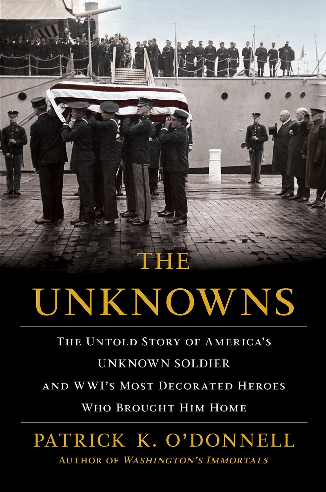 The Unknowns: The Untold Story of America’s Unknown Soldier and WWI’s Mo…