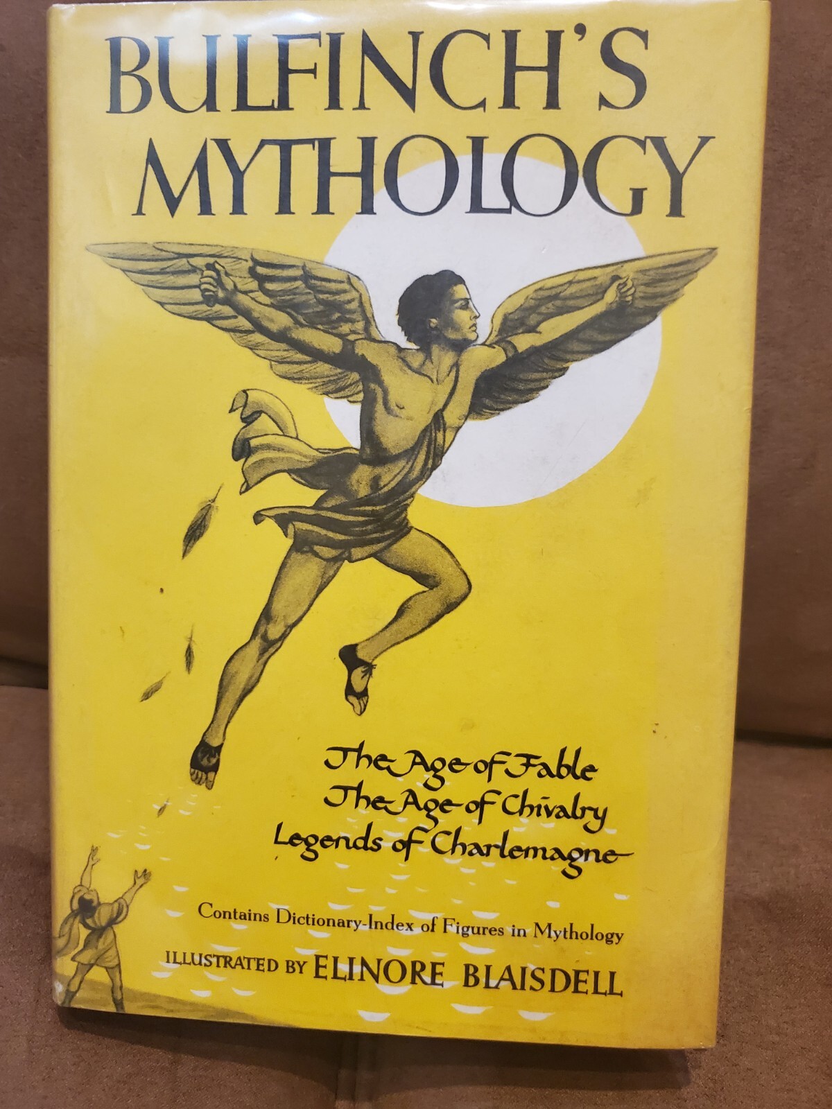 Bulfinch’s Mythology-Includes 3 stories in one book-HB Great Condition