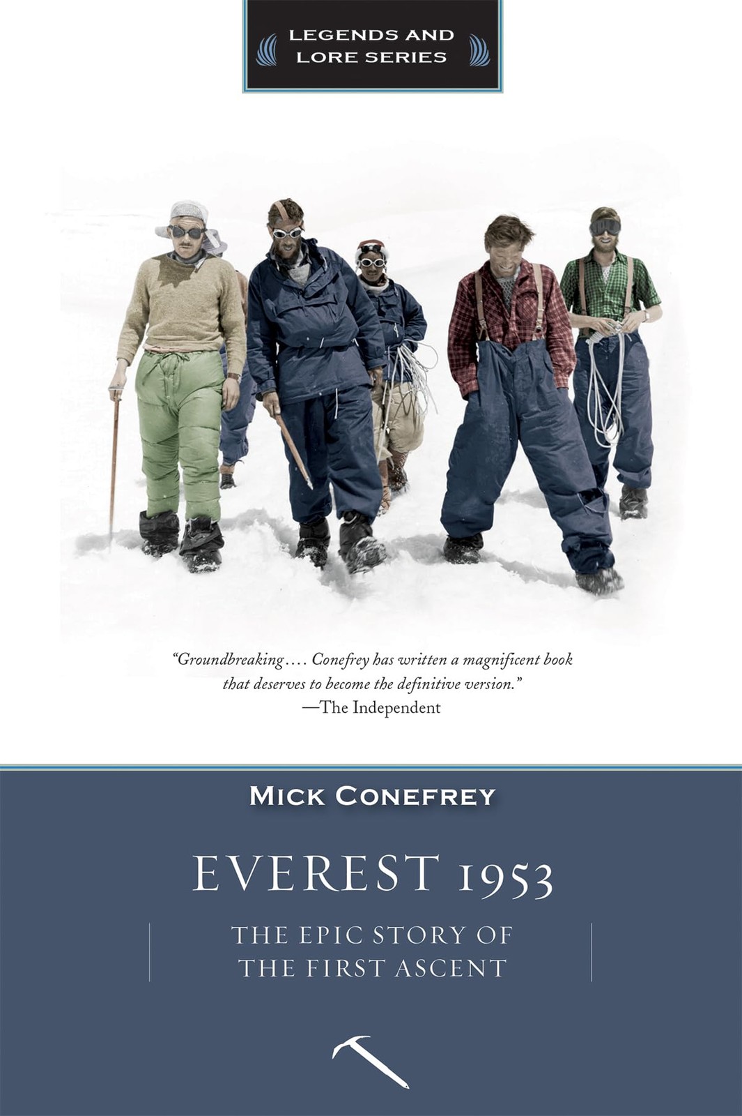 Everest 1953: The Epic Story of the First Ascent (Legends and Lore) – paperb…
