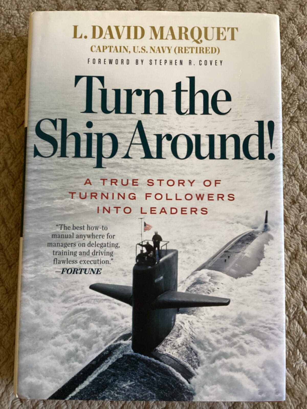 *Signed* Turn the Ship Around! : A True Story by Cpt. L. David Marquet HCDJ