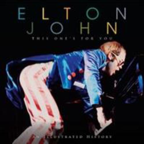Elton John: This One’s For You by Carolyn Thomas (hardcover)