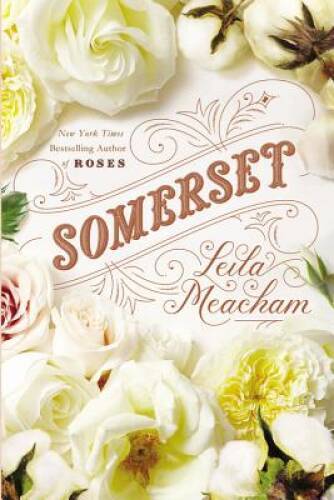 Somerset – Hardcover By Meacham, Leila – VERY GOOD