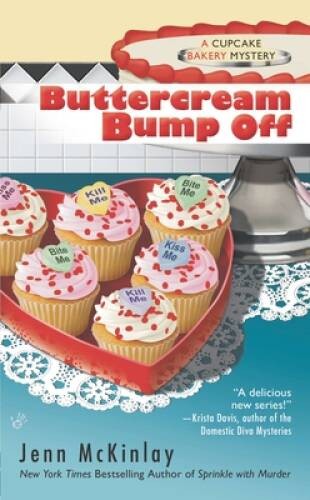 Buttercream Bump Off (Cupcake Bakery Mystery) By McKinlay, Jenn – ACCEPTABLE