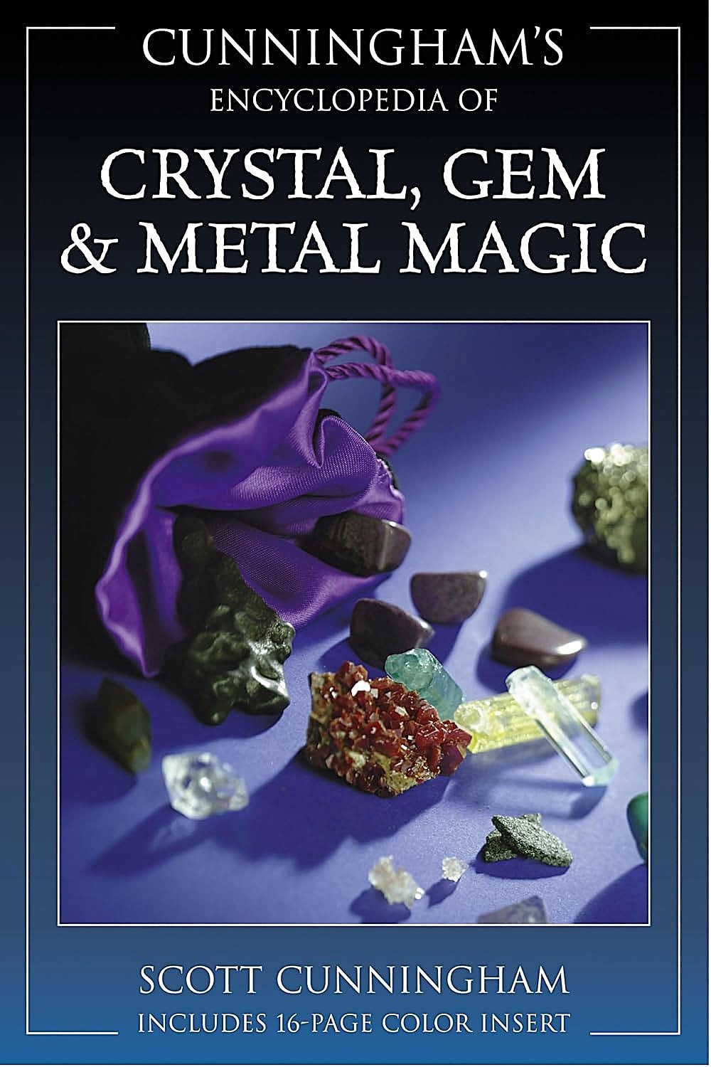 Cunningham’s Encyclopedia of Crystal, Gem & Metal Magic by Scott Cunningham NEW
