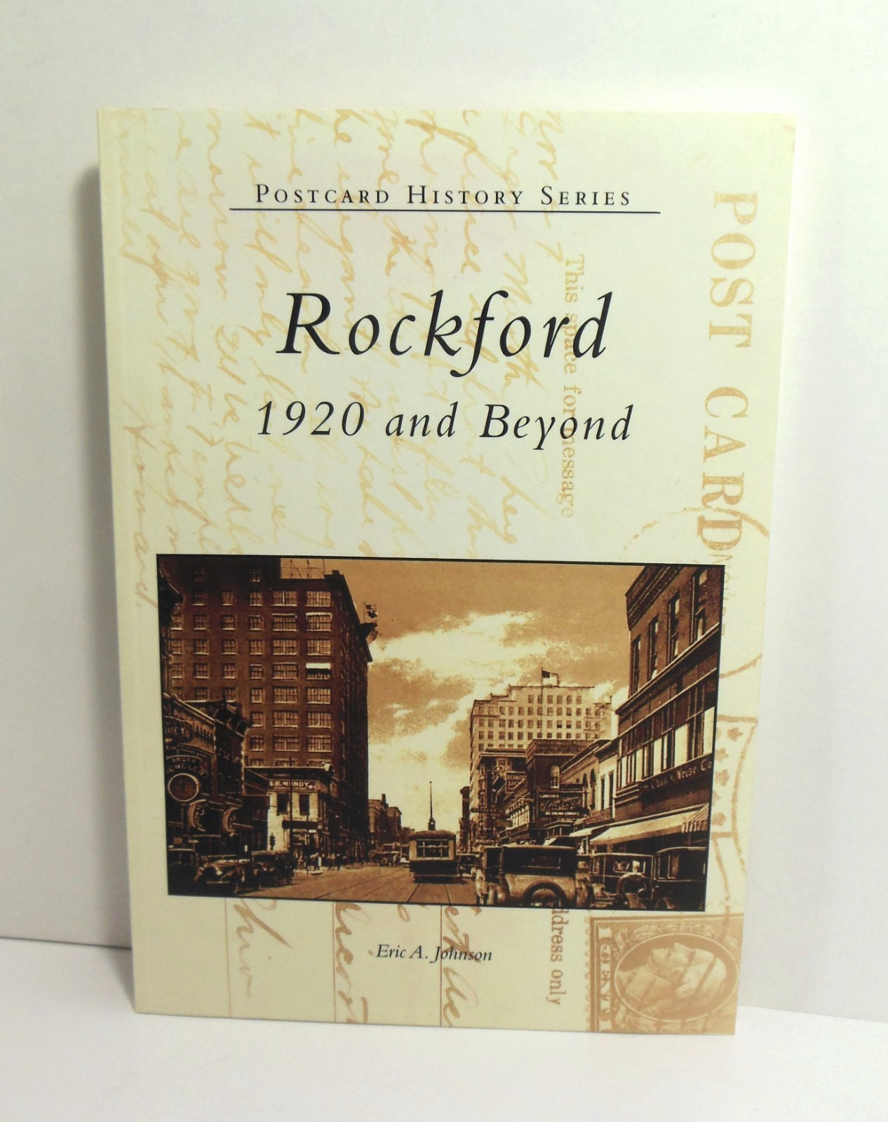 Rockford Illinois 1920 and Beyond LN Postcard History Series TPB by Eric Johnson